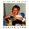 Damian Lynn - Blink of an Eye - Single
